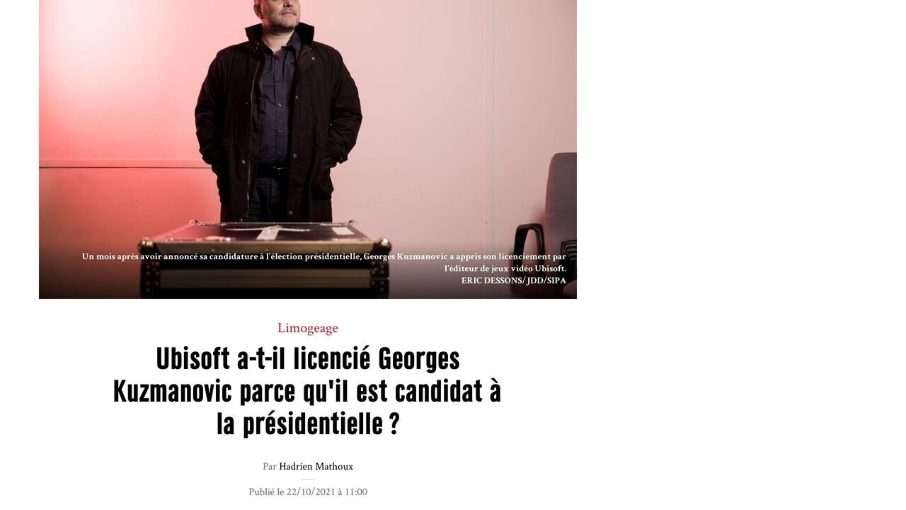 Marianne – Ubisoft a-t-il licencié Georges Kuzmanovic parce qu’il est candidat à la présidentielle ?